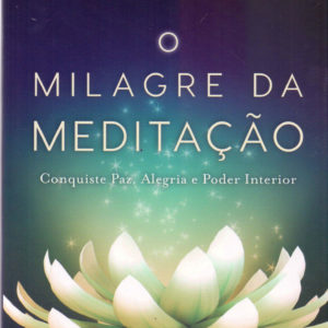 O Milagre da Meditação - Livro por Ryuho Okawa - Happy Science